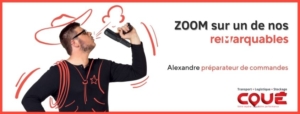 Zoom sur un des remarquables, Alexandre, préparateur de commandes